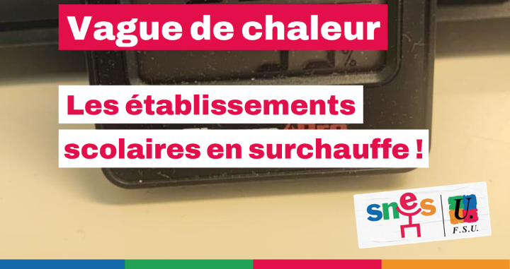 Vague de chaleur : priorité à la santé des personnels et des élèves !
