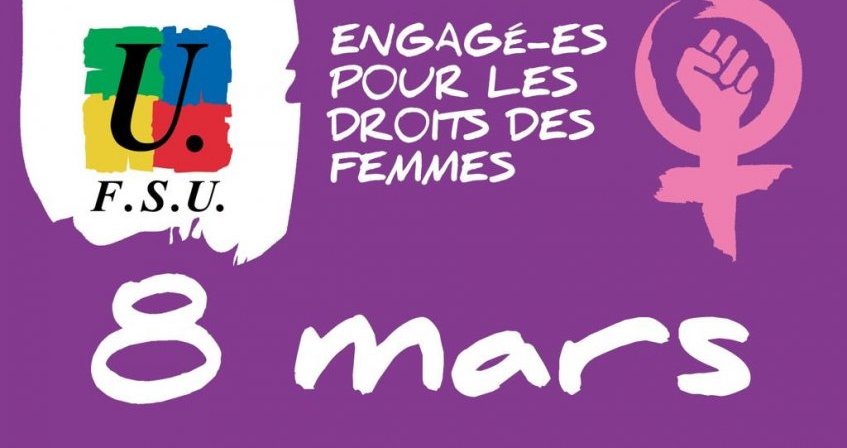 8 mars - Journée internationale de lutte pour les droits des femmes.