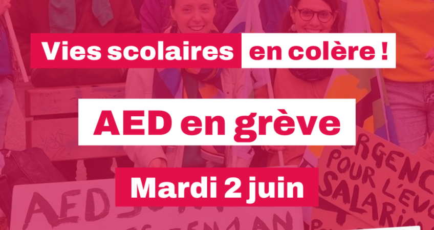 Grève des AED - Mardi 2 juin - Salaires et temps de travail