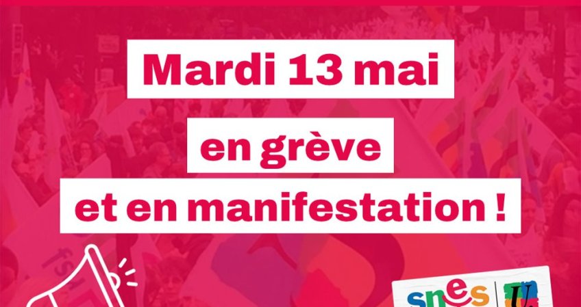 Le 13 mai, toutes et tous en grève et dans la rue !